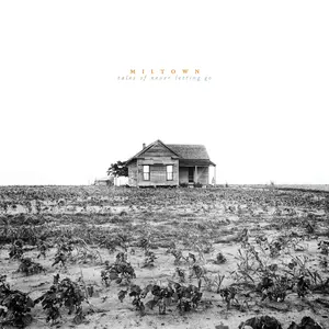 Miltown - Tales Of Never Letting Go (2025) [Official Digital Download]