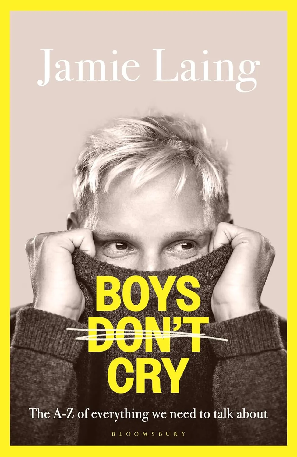 Boys Don’t Cry: The A-Z of everything we need to talk about