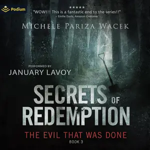 The Evil That Was Done: Secrets of Redemption