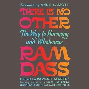 There Is No Other: The Way to Harmony and Wholeness [Audiobook]