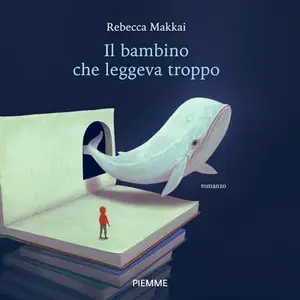 «Il bambino che leggeva troppo» by Rebecca Makkai