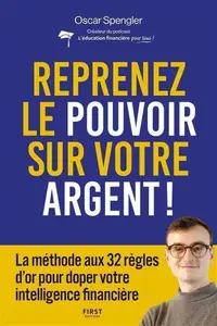 Oscar Spengler, "Reprenez le pouvoir sur votre argent !"