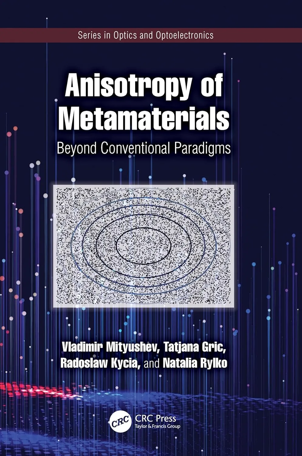 Anisotropy of Metamaterials: Beyond Conventional Paradigms (Series in Optics and Optoelectronics)