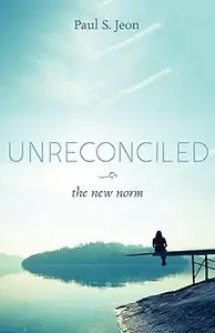 Unreconciled: The New Norm