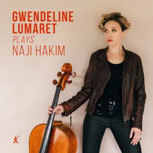 Gwendeline lumaret - Naji Hakim- Cello Works (2025) [Official Digital Download 24/96]
