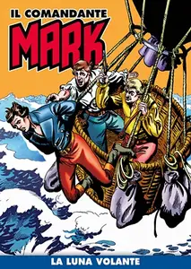 Il Comandante Mark a colori 143 - La luna volante (RCS 2023-03-07)