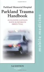 The Parkland Trauma Handbook: Mobile Medicine Series