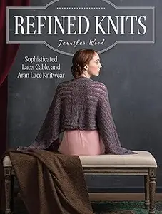 Refined Knits: Sophisticated Lace, Cable, and Aran Lace Knitwear