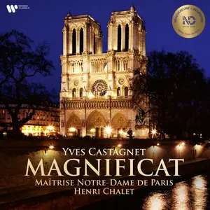 Maîtrise Notre-Dame de Paris, Yves Castagnet, Henri Chalet - Castagnet: Magnificat (2024) [Official Digital Download]