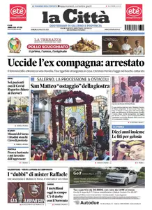 La Citta di Salerno - 24 Agosto 2025