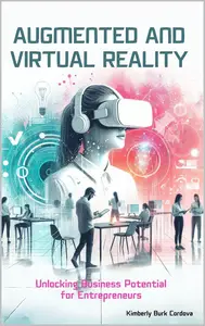 Augmented and Virtual Reality for Entrepreneurs