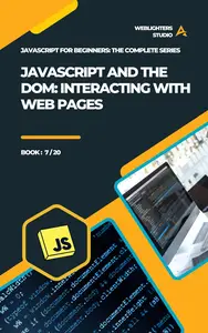 JavaScript and the DOM: Interacting with Web Pages