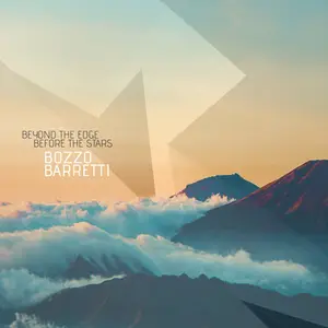 Bozzo Barretti - Beyond the Edge, Before the Stars (2024) [Official Digital Download 24/192]