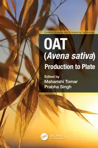 Oat (Avena sativa): Production to Plate (Cereals)