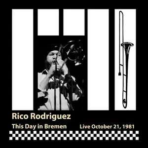 Rico Rodriguez - This Day in Bremen (2025) [Official Digital Download 24/96]