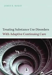 Treating Substance Use Disorders with Adaptive Continuing Care