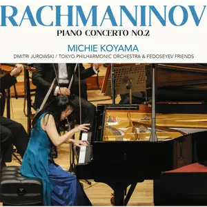 Michie Koyama, Dmitri Jurowski, Tokyo Philharmonic Orchestra - Rachmaninov: Piano Concerto No. 2 (2026) [24/96]