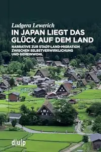 In Japan Liegt Das Glück Auf Dem Land