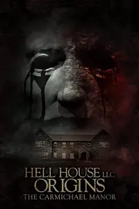 Hell House LLC Origins: The Carmichael Manor (2023)