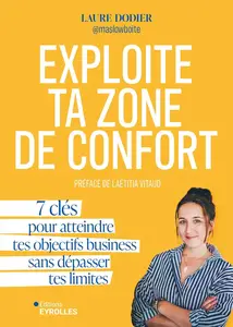 Exploite ta zone de confort - Laure Dodier