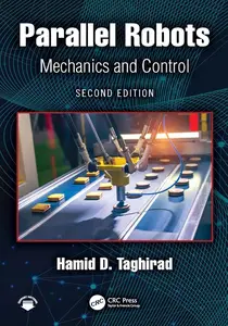 Parallel Robots: Mechanics and Control, 2nd Edition