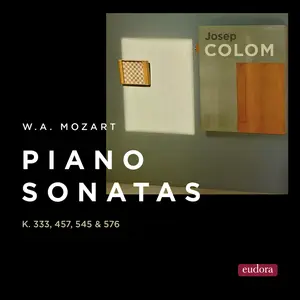 Josep Colom - Mozart- Piano Sonatas K. 333, 457, 545 & 576 (2024) [Official Digital Download 24/192]