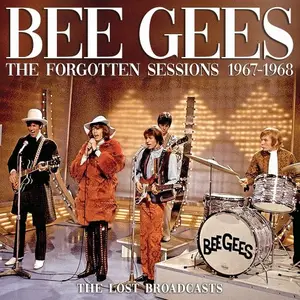 Bee Gees - The Forgotten Sessions 1967-1968 (2025)