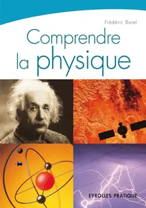 Frédéric Borel, "Comprendre la physique