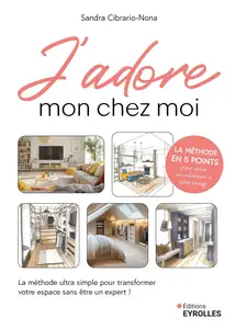 J'adore mon chez moi - Sandra Cibrario-Nona
