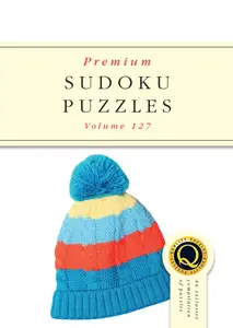 Premium Sudoku Puzzles - Issue 127 2024