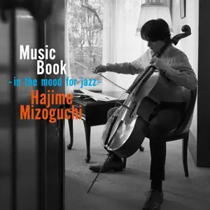 溝口 肇 - レーベル / Hajime Mizoguchi - Music Book: In The Mood For Jazz (2017) [Official Digital Download - DSD128 + Hi-Res FLAC]