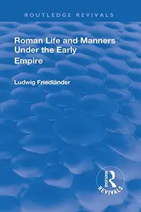 Revival: Roman Life and Manners Under the Early Empire