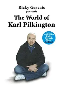 The World of Karl Pilkington