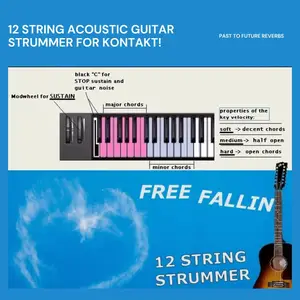 PastToFutureReverbs Free Fallin 12-String Acoustic Strummer inspired by Tom Petty For Kontakt! KONTAKT