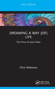 Dreaming a Way of Life: The Films of Lewis Klahr