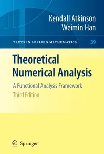 Theoretical Numerical Analysis: A Functional Analysis Framework