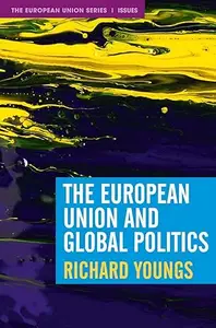 The European Union and Global Politics