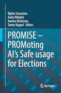 PROMISE – PROMoting AI’s Safe usage for Elections