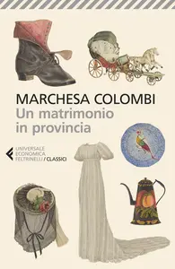 Un matrimonio in provincia - Marchesa Colombii