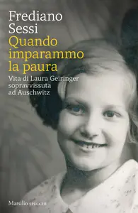 Quando imparammo la paura - Frediano Sessi