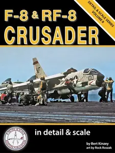 F-8 & RF-8 Crusader in Detail & Scale