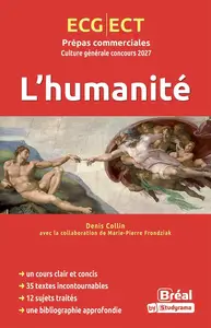 Denis Collin, "L'humanité : Thème de culture générale HEC 2027"