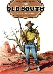 Une aventure de Tex - Tome 10 - Old South (Edition N&B)