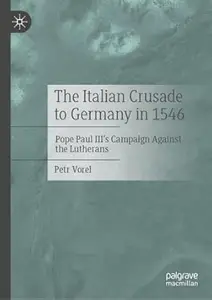 The Italian Crusade to Germany in 1546