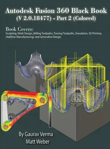 Autodesk Fusion 360 Black Book (V 2.0.18477) Part II