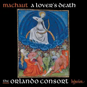 The Orlando Consort - Machaut: A Lover's Death (2025)