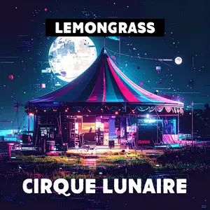 Lemongrass - Cirque Lunaire (2026)