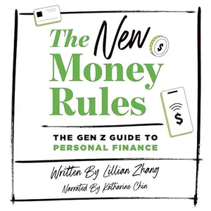The New Money Rules: The Gen Z Guide to Personal Finance [Audiobook]