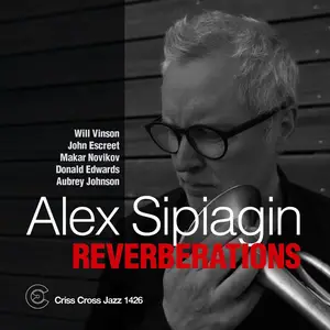 Alex Sipiagin - Reverberations (2025) [Official Digital Download 24/88]