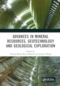 Advances in Mineral Resources, Geotechnology and Geological Exploration